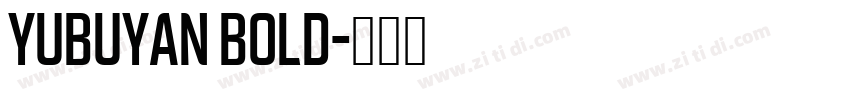 YUBuyan Bold字体转换